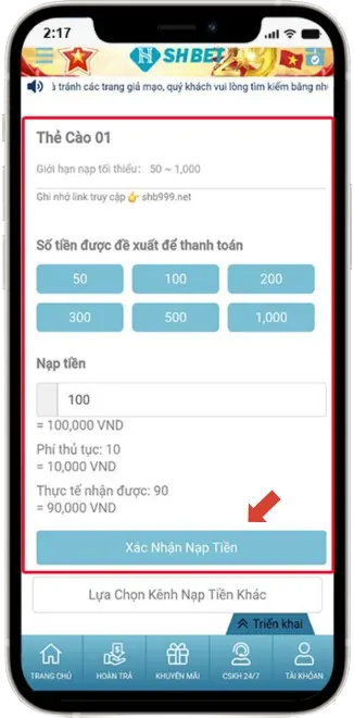Bước 3: Nhập đúng mệnh giá thẻ cào, sau đó bấm chọn Xác Nhận Nạp Tiền (50 điểm = 50.000 vnd)